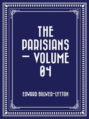cover image of The Parisians — Volume 04